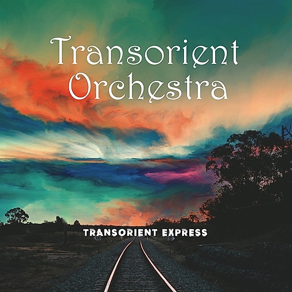 Transorient Express (Vinyl), Transorient Orchestra