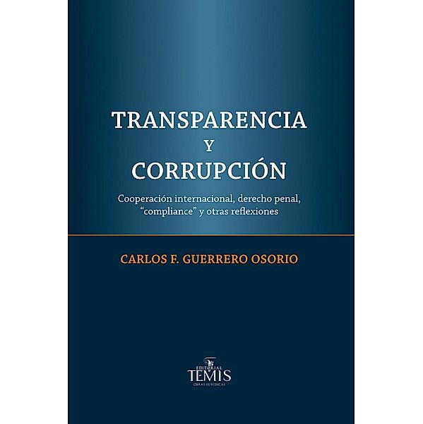 Transparencia y corrupción, Guerrero Osorio Carlos F.