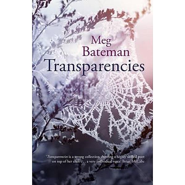 Transparencies, Meg Bateman