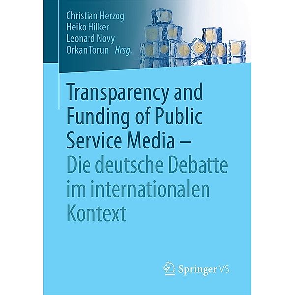 Transparency and Funding of Public Service Media - Die deutsche Debatte im internationalen Kontext