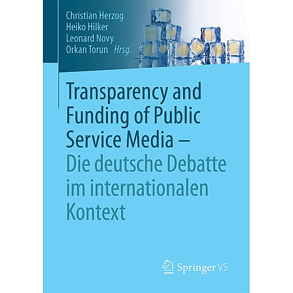 Transparency and Funding of Public Service Media - Die deutsche Debatte im internationalen Kontext