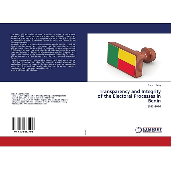 Transparency and Integrity of the Electoral Processes in Benin, Franz L. Okey
