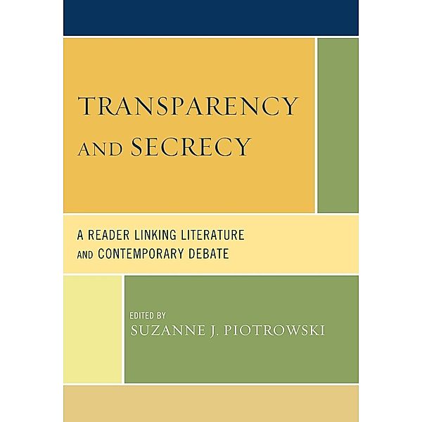 Transparency and Secrecy, Suzanne J. Piotrowski