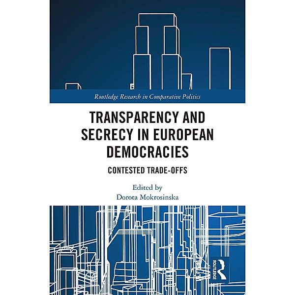 Transparency and Secrecy in European Democracies