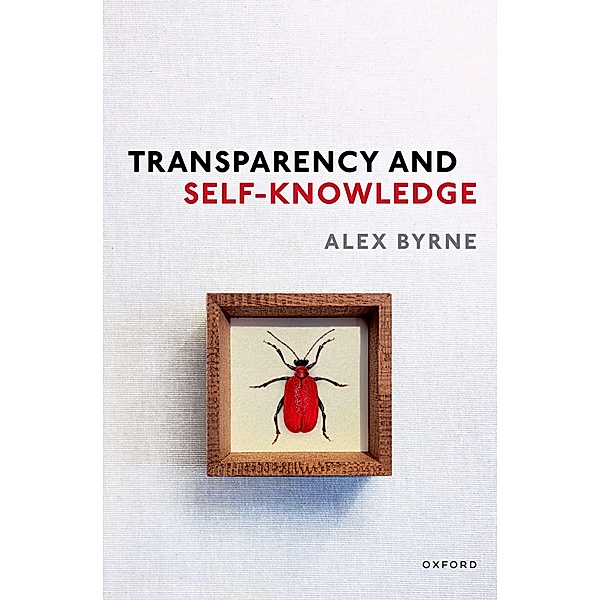 Transparency and Self-Knowledge, Alex Byrne