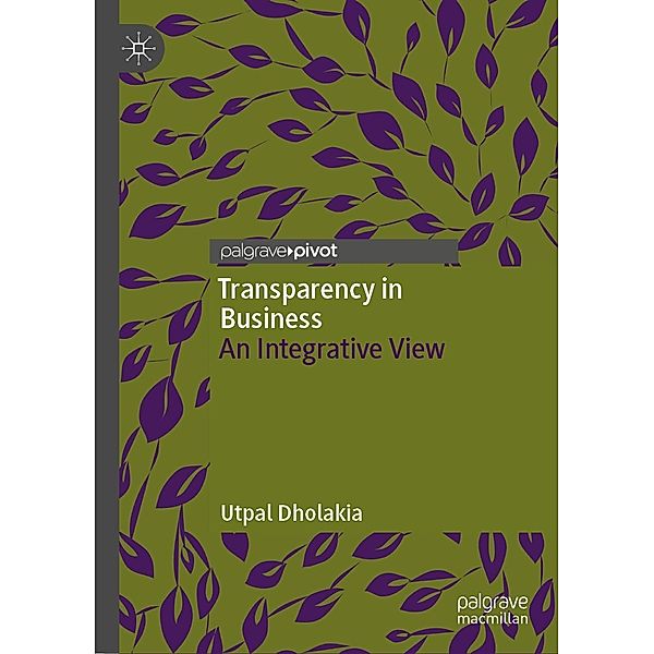 Transparency in Business / Progress in Mathematics, Utpal Dholakia