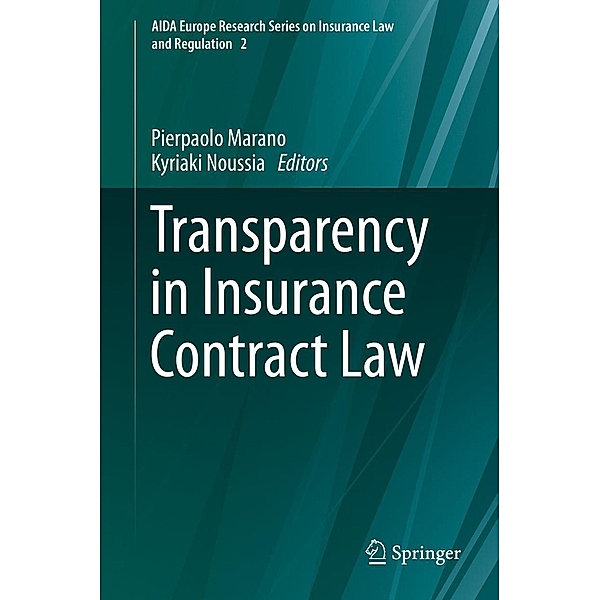 Transparency in Insurance Contract Law / AIDA Europe Research Series on Insurance Law and Regulation Bd.2