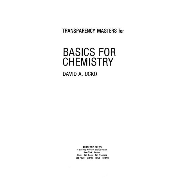 Transparency Masters for Basics for Chemistry, David Ucko