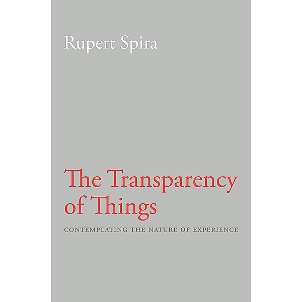 Transparency of Things, Rupert Spira