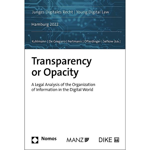 Transparency or Opacity / Junges Digitales Recht | Young Digital Law Bd.1