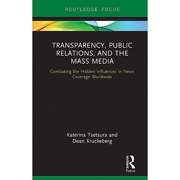 Transparency, Public Relations and the Mass Media, Katerina Tsetsura, Dean Kruckeberg
