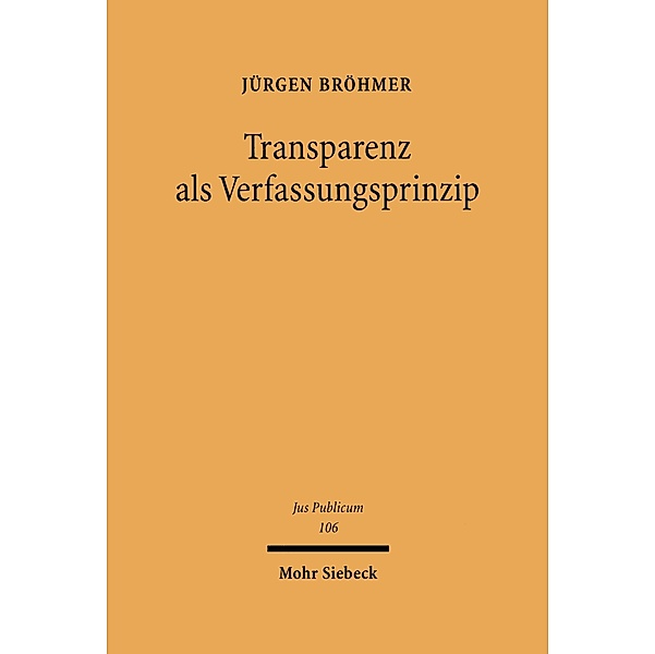 Transparenz als Verfassungsprinzip, Jürgen Bröhmer