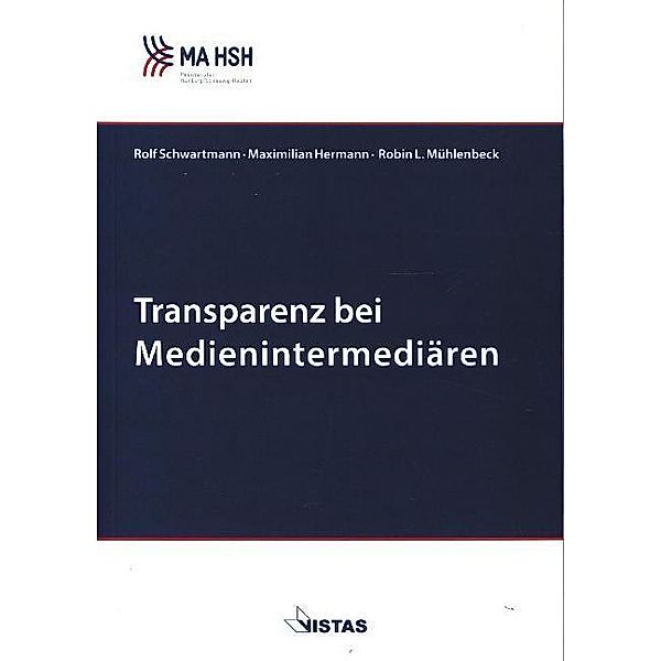 Transparenz bei Medienintermediären, Rolf Schwartmann, Maximilian Hermann, Robin L. Mühlenbeck