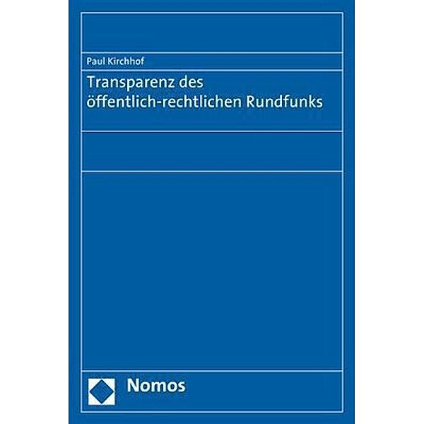 Transparenz des öffentlich-rechtlichen Rundfunks, Paul Kirchhof