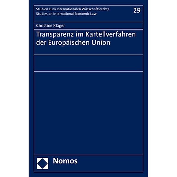 Transparenz im Kartellverfahren der Europäischen Union, Christine Kläger