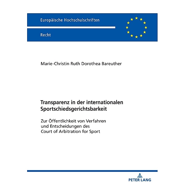 Transparenz in der internationalen Sportschiedsgerichtsbarkeit, Bareuther Marie-Christin Bareuther
