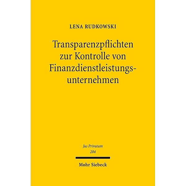 Transparenzpflichten zur Kontrolle von Finanzdienstleistungsunternehmen, Lena Rudkowski