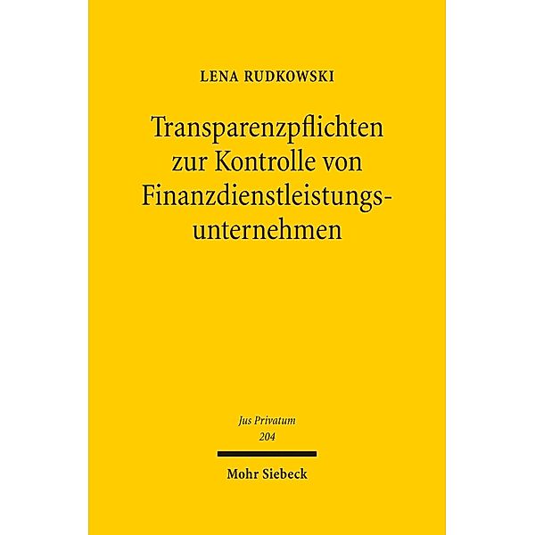Transparenzpflichten zur Kontrolle von Finanzdienstleistungsunternehmen, Lena Rudkowski