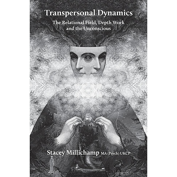 Transpersonal Dynamics, Stacey Millichamp
