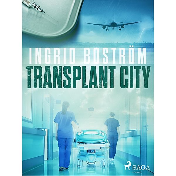 Transplant City / Dödlig medicin Bd.2, Ingrid Boström