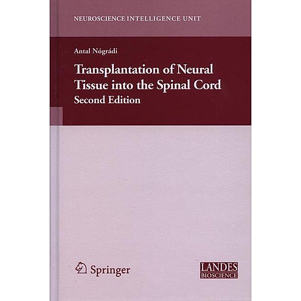 Transplantation to Neural Tissue into the Spinal Cord, Antal Nogradi