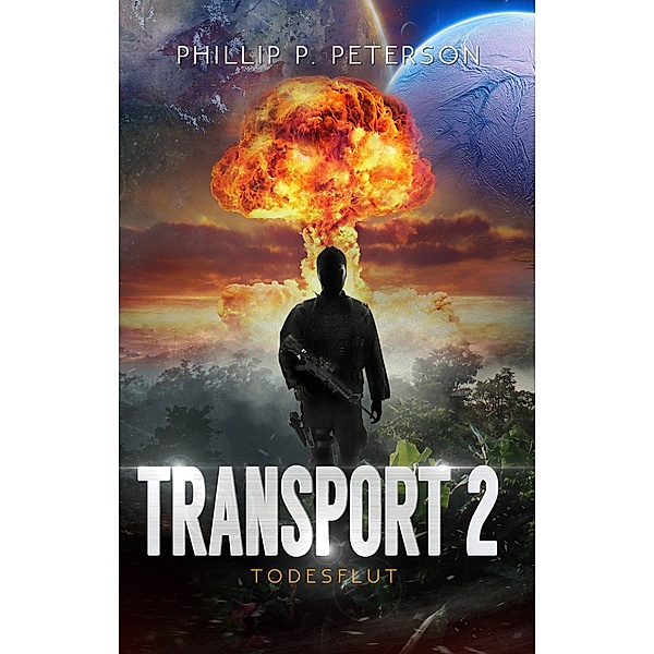 Transport 2: Todesflut / Transport Bd.2, Phillip P. Peterson
