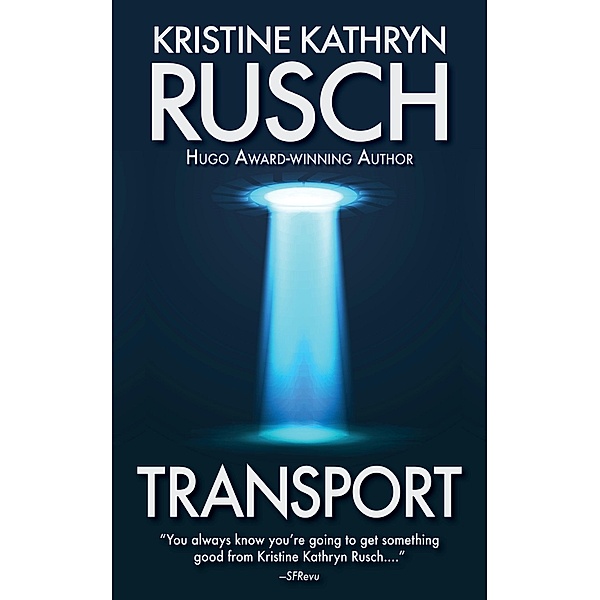 Transport, Kristine Kathryn Rusch