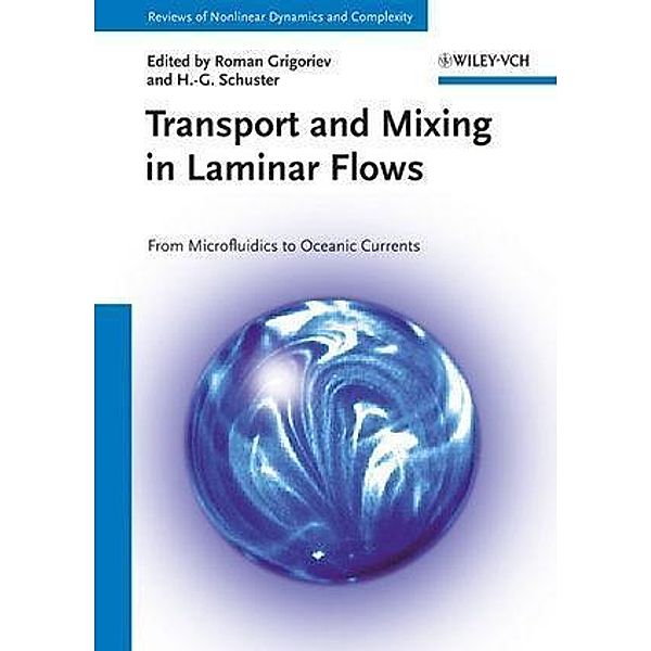 Transport and Mixing in Laminar Flows / Reviews of Nonlinear Dynamics and Complexity Bd.4