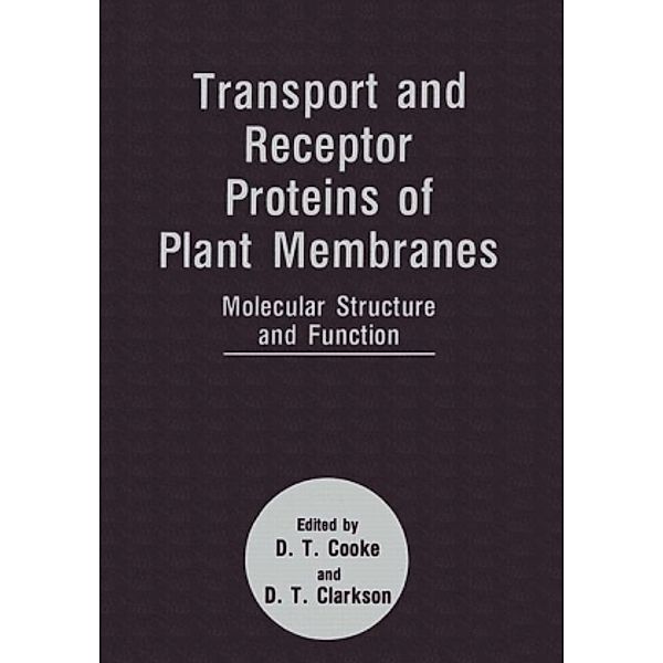 Transport and Receptor Proteins of Plant Membranes