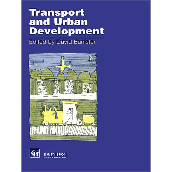 Transport and Urban Development, David Banister