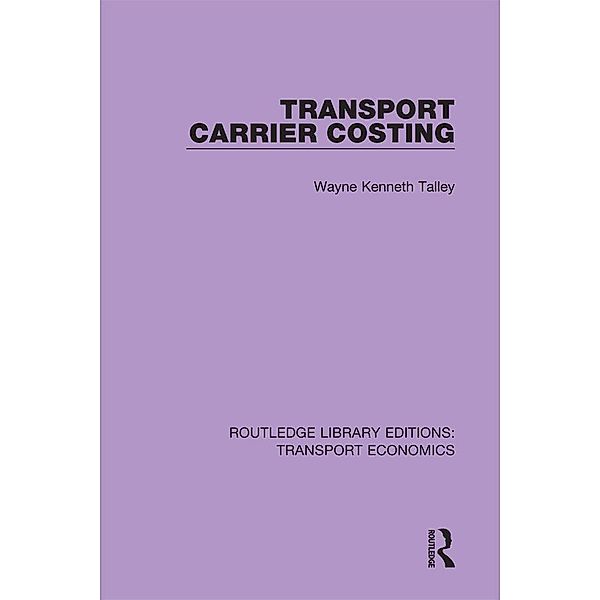 Transport Carrier Costing, Wayne Kenneth Talley