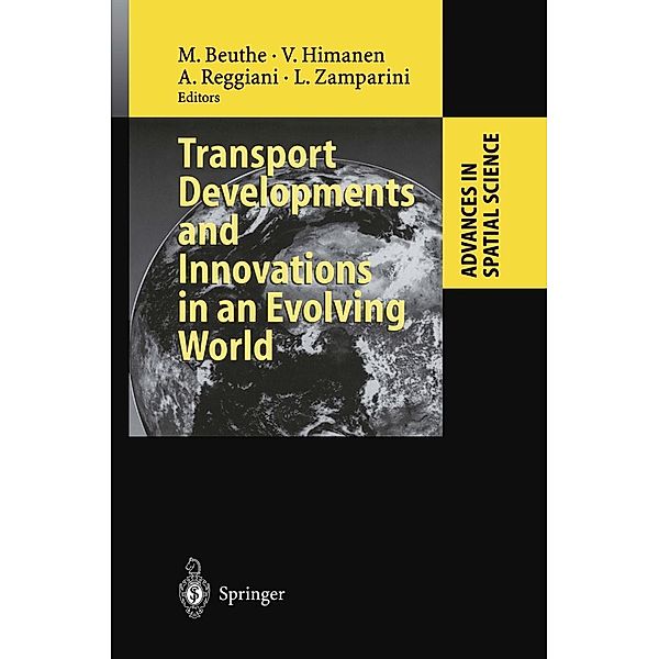 Transport Developments and Innovations in an Evolving World / Advances in Spatial Science