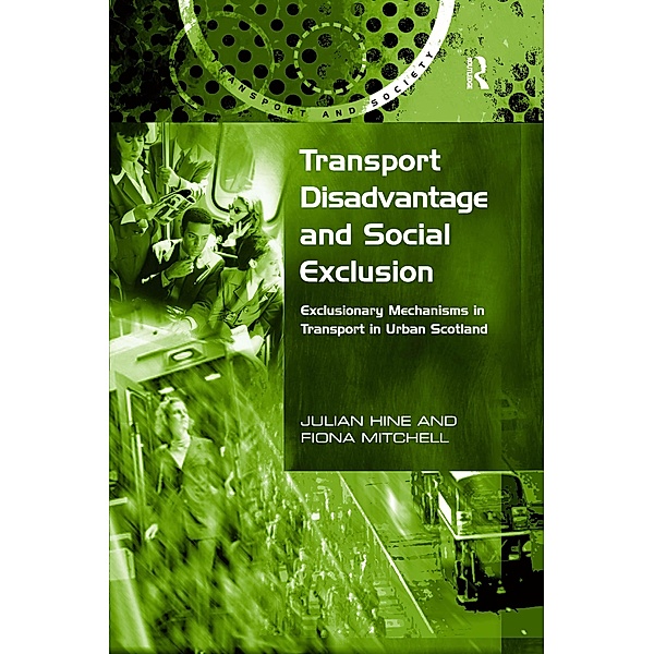 Transport Disadvantage and Social Exclusion, Julian Hine, Fiona Mitchell