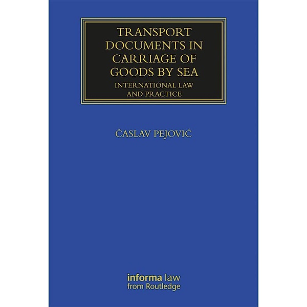 Transport Documents in Carriage Of Goods by Sea, Caslav Pejovic