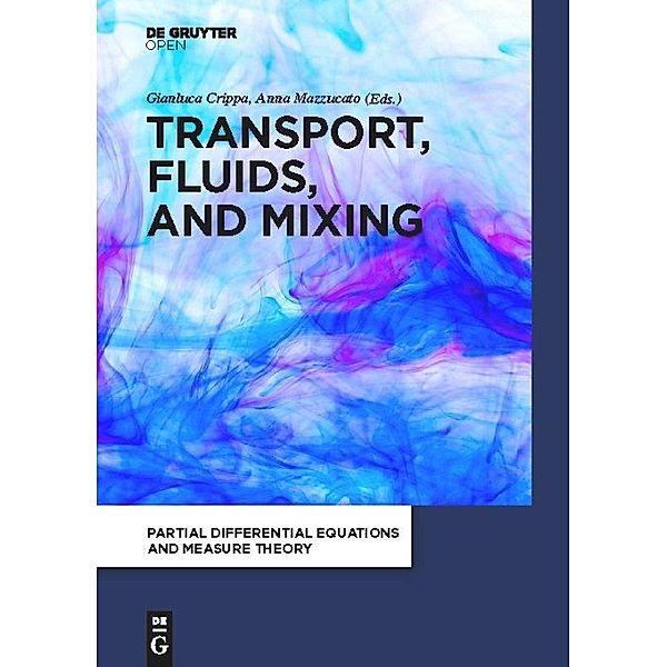 Transport, Fluids, and Mixing, Gianluca Crippa, Anna Mazzucato