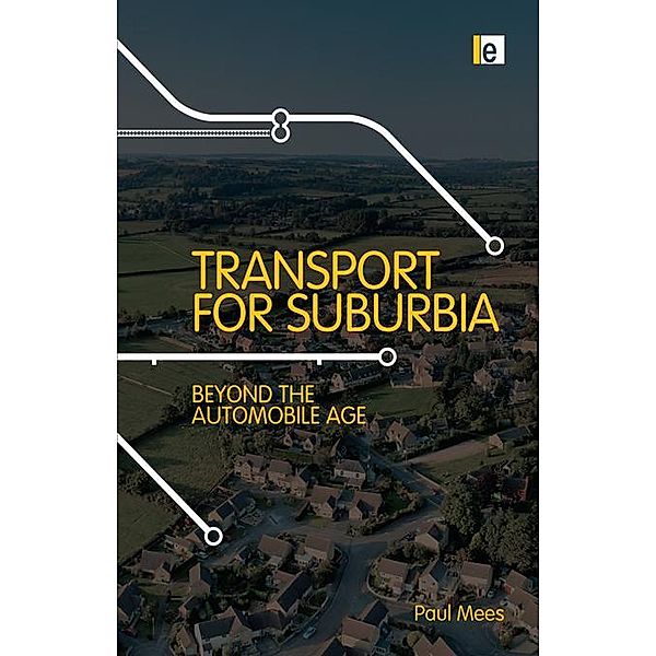 Transport for Suburbia, Paul Mees