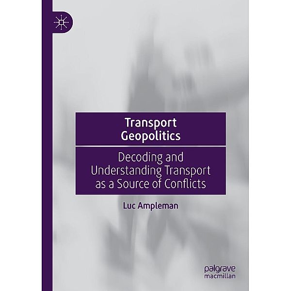 Transport Geopolitics / Progress in Mathematics, Luc Ampleman