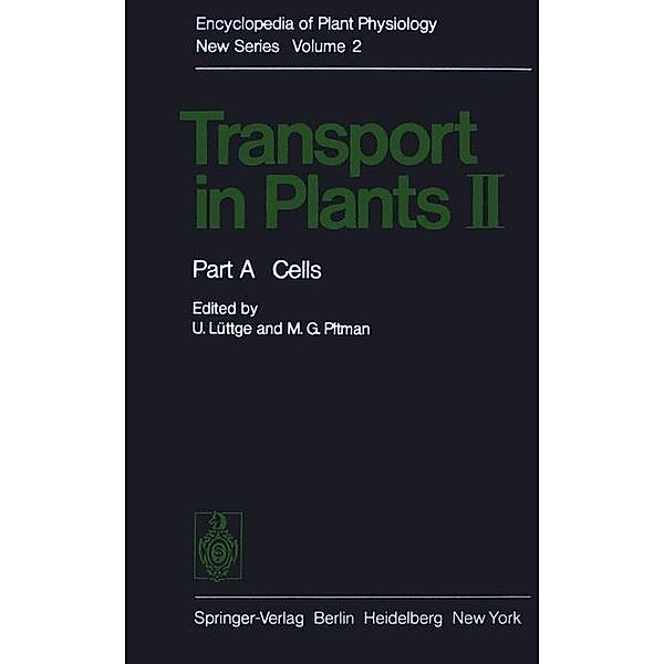 Transport in Plants II / Encyclopedia of Plant Physiology Bd.2 / A