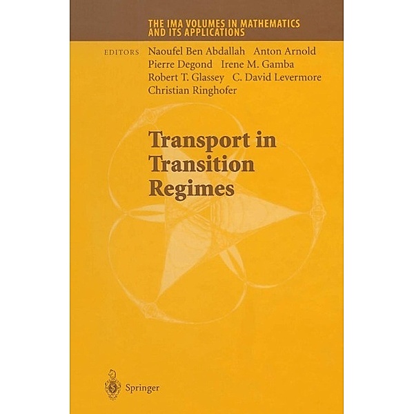 Transport in Transition Regimes / The IMA Volumes in Mathematics and its Applications Bd.135