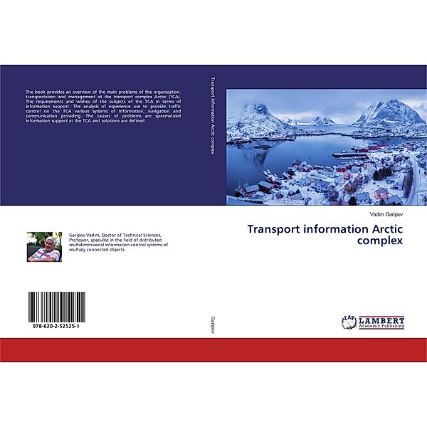 Transport information Arctic complex, Vadim Garipov