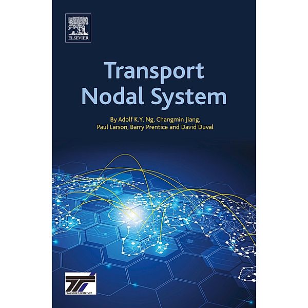 Transport Nodal System, Adolf K. Y. Ng, Changmin Jiang, Paul Larson, Barry Prentice, David Timothy Duval