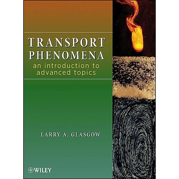 Transport Phenomena, Larry A. Glasgow