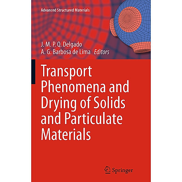 Transport Phenomena and Drying of Solids and Particulate Materials