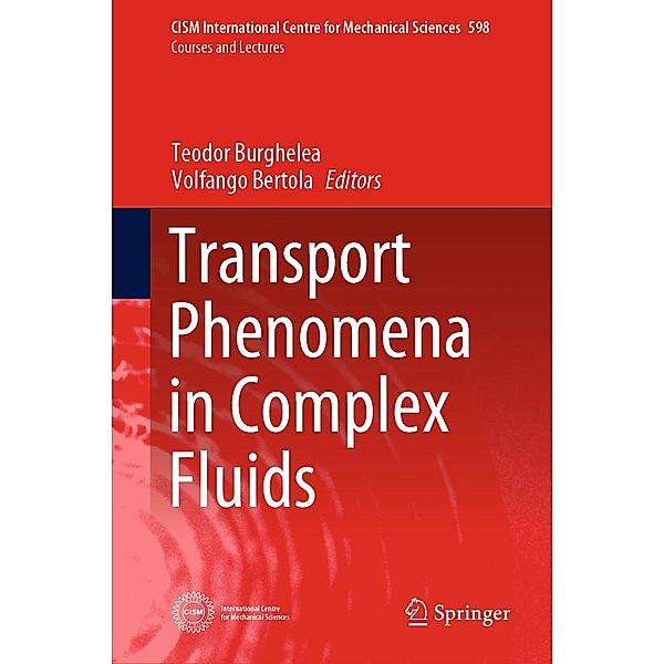 Transport Phenomena in Complex Fluids / CISM International Centre for Mechanical Sciences Bd.598