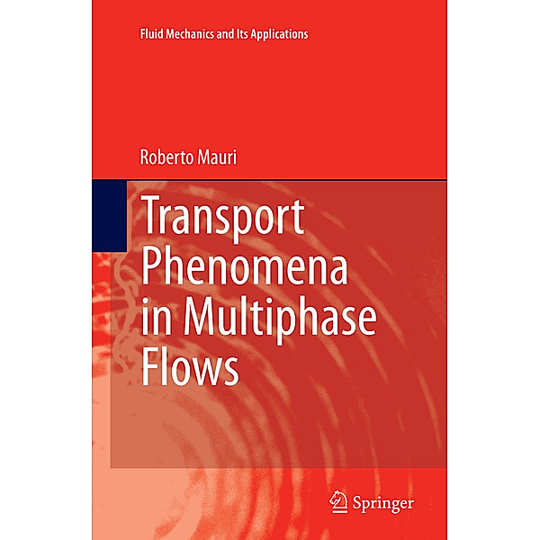 Transport Phenomena in Multiphase Flows, Roberto Mauri
