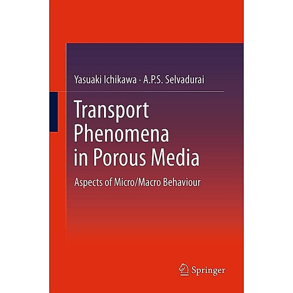 Transport Phenomena in Porous Media, Yasuaki Ichikawa, A. P. S. Selvadurai