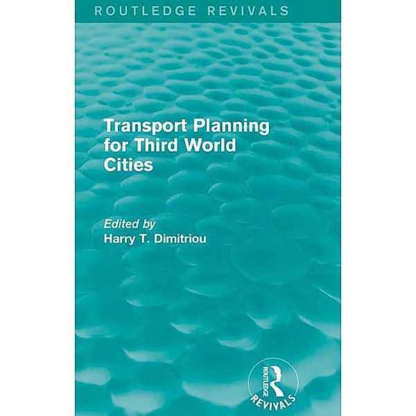 Transport Planning for Third World Cities (Routledge Revivals)