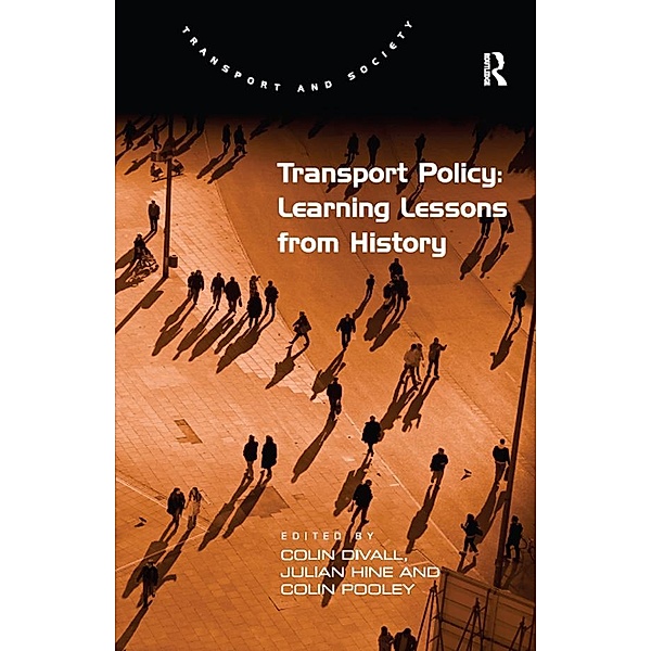 Transport Policy: Learning Lessons from History, Colin Divall, Julian Hine