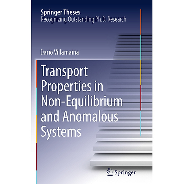Transport Properties in Non-Equilibrium and Anomalous Systems, Dario Villamaina