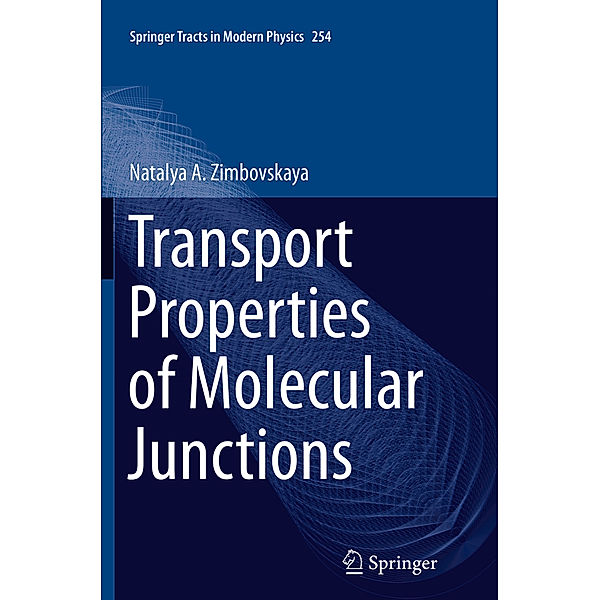 Transport Properties of Molecular Junctions, Natalya A. Zimbovskaya